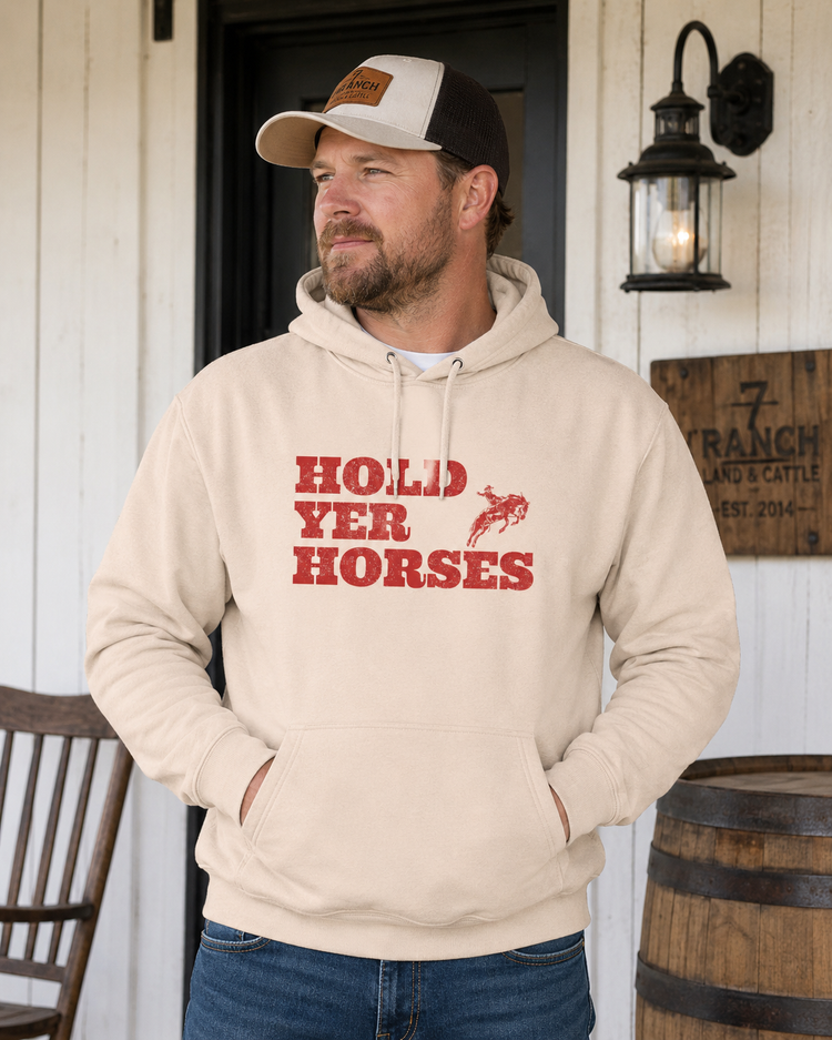Hold Yer Horses hoodie | Western rodeo graphic sweatshirt