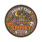 Haunt This Spooky House Wood Sign | Halloween Round Hanging Decor