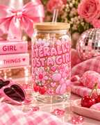 Literally Just a Girl | Pink Coquette 16oz Sipper Glass