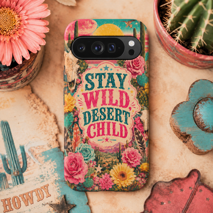 Stay Wild Desert Child Tough Case Phone Case