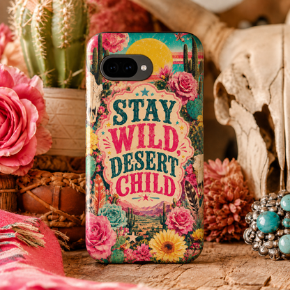 Stay Wild Desert Child Tough Case Phone Case